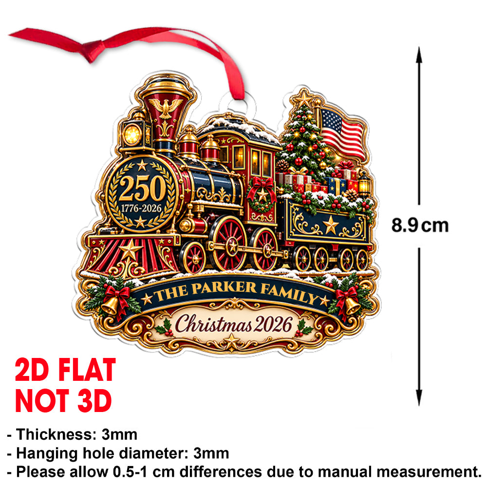 Personalized 250th Anniversary Christmas Train Ornament, Custom Family Acrylic Keepsake, America 1776–2026 Patriotic Gift