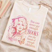 You Can Never Get Enough Books Shirt, Dolly Parton Inspired Shirt, Dolly Parton Memorial Shirt