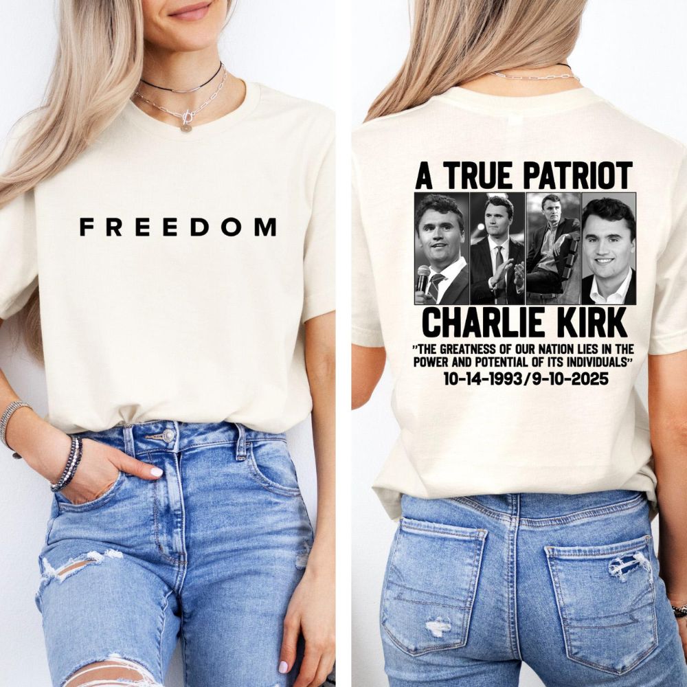 A True Patriot Charlie Kirk Front & Back Shirt, Charlie Kirk Memorial Shirt, Charlie Kirk Remembrance