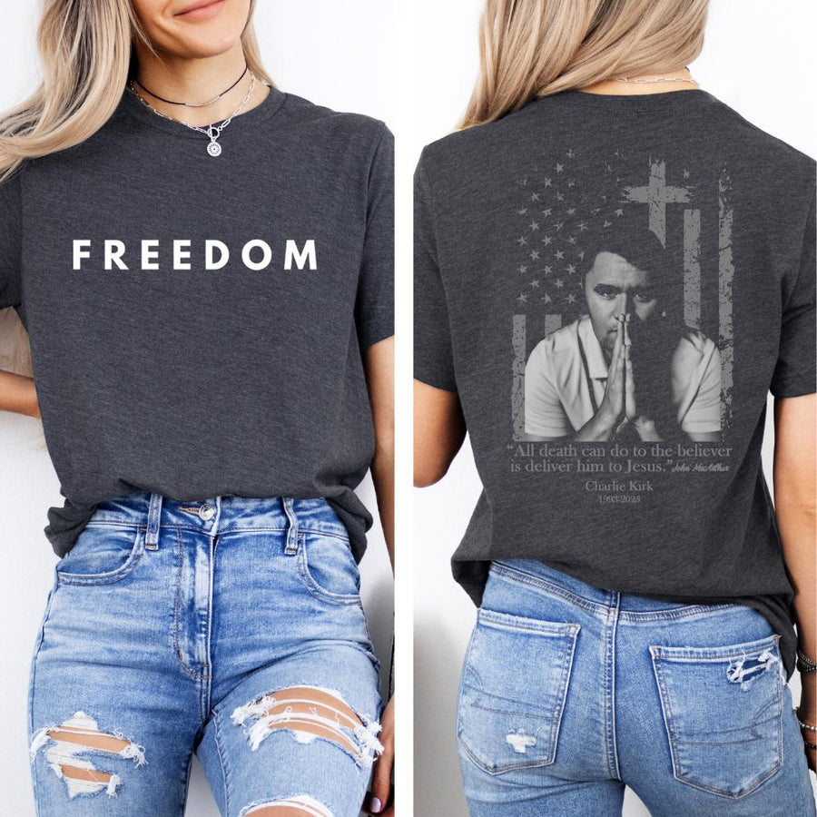 Charlie Kirk All Death Can Do to the Believer Is Deliver Him to Jesus Shirt, Charlie Kirk Front & Back Shirt