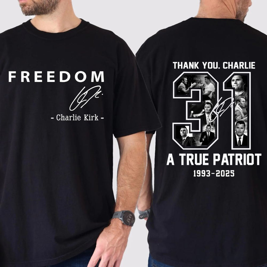 A True Patriot Charlie Kirk Front & Back Shirt, Charlie Kirk Memorial Shirt, Charlie Kirk Remembrance Shirt