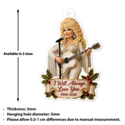 "I Will Always Love You" Dolly Parton Memorial Acrylic Ornament, Dolly Parton Christmas Ornament