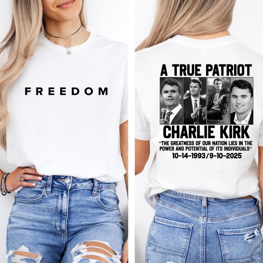 A True Patriot Charlie Kirk Front & Back Shirt, Charlie Kirk Memorial Shirt, Charlie Kirk Remembrance