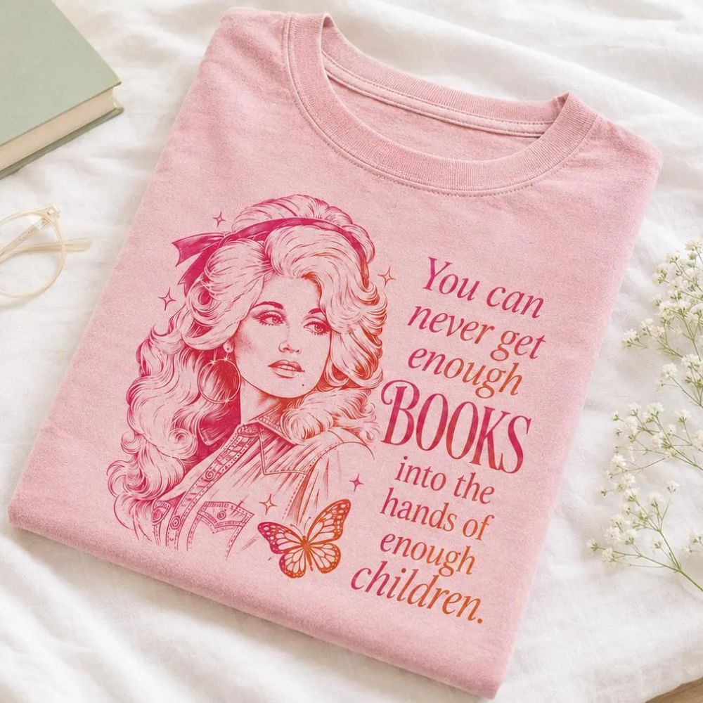 You Can Never Get Enough Books Shirt, Dolly Parton Inspired Shirt, Dolly Parton Memorial Shirt