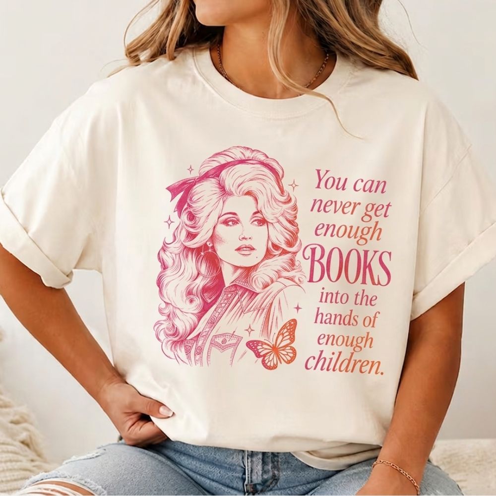 You Can Never Get Enough Books Shirt, Dolly Parton Inspired Shirt, Dolly Parton Memorial Shirt